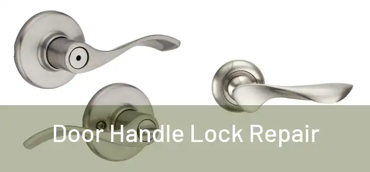 Door Handle Lock Repair